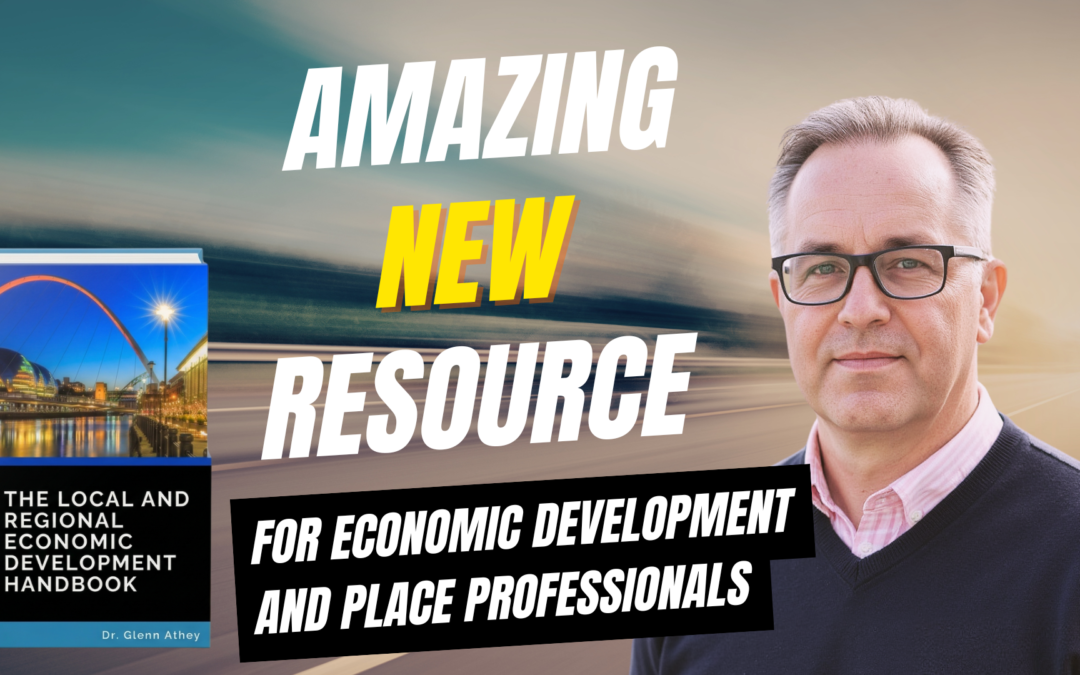 The 10 big takeaways from The Local and Regional Economic Development Handbook