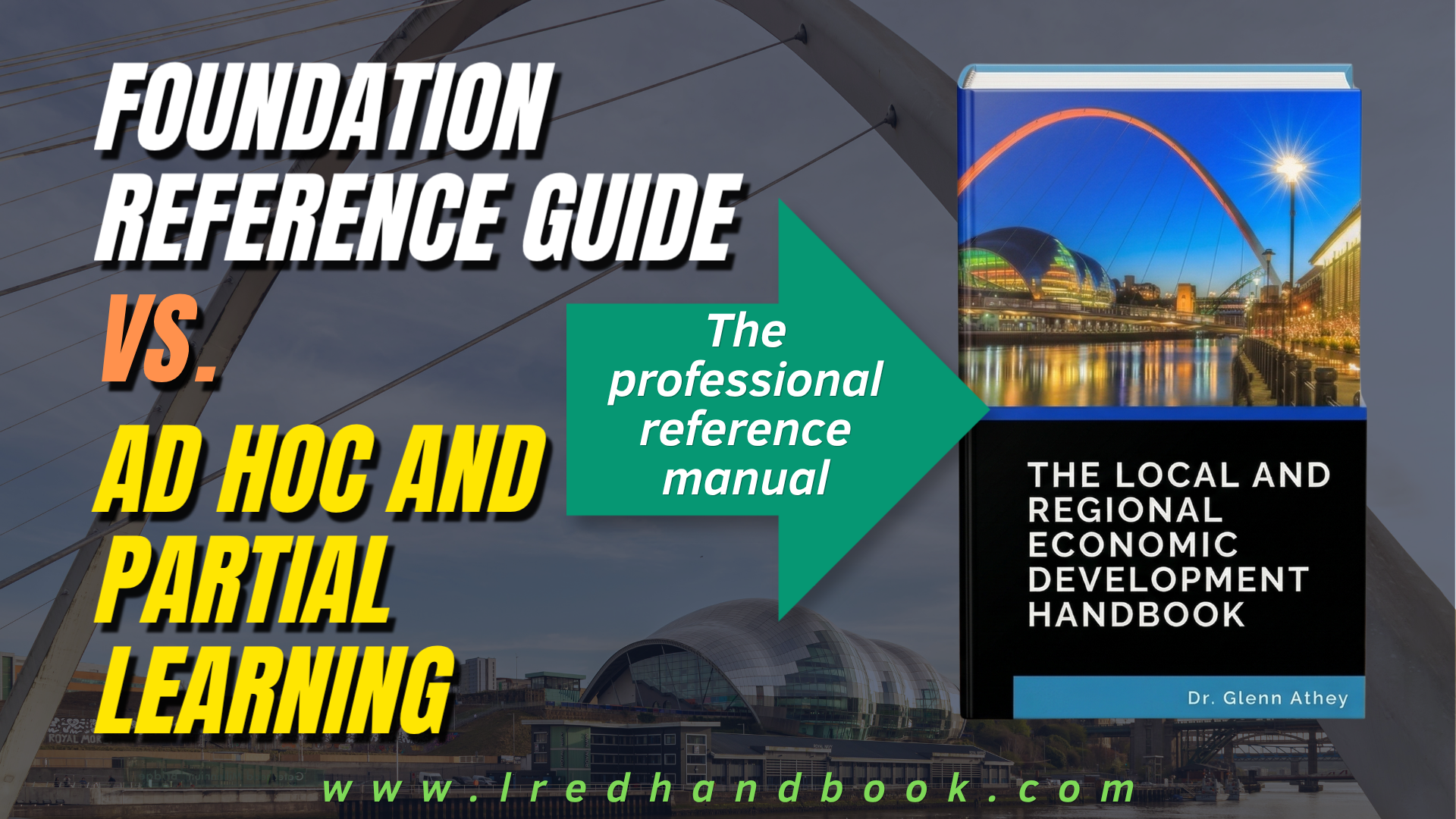 Foundation reference guide to local and regional economic development