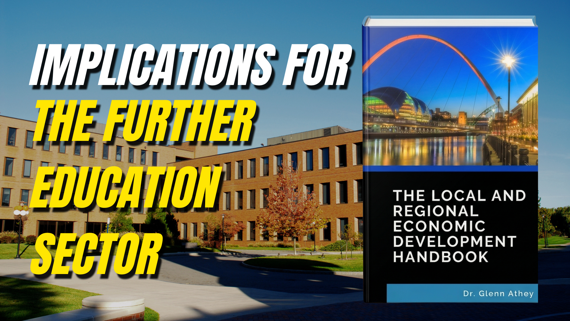 Implications of The Local and Regional Economic Development Handbook for the Further Education Sector