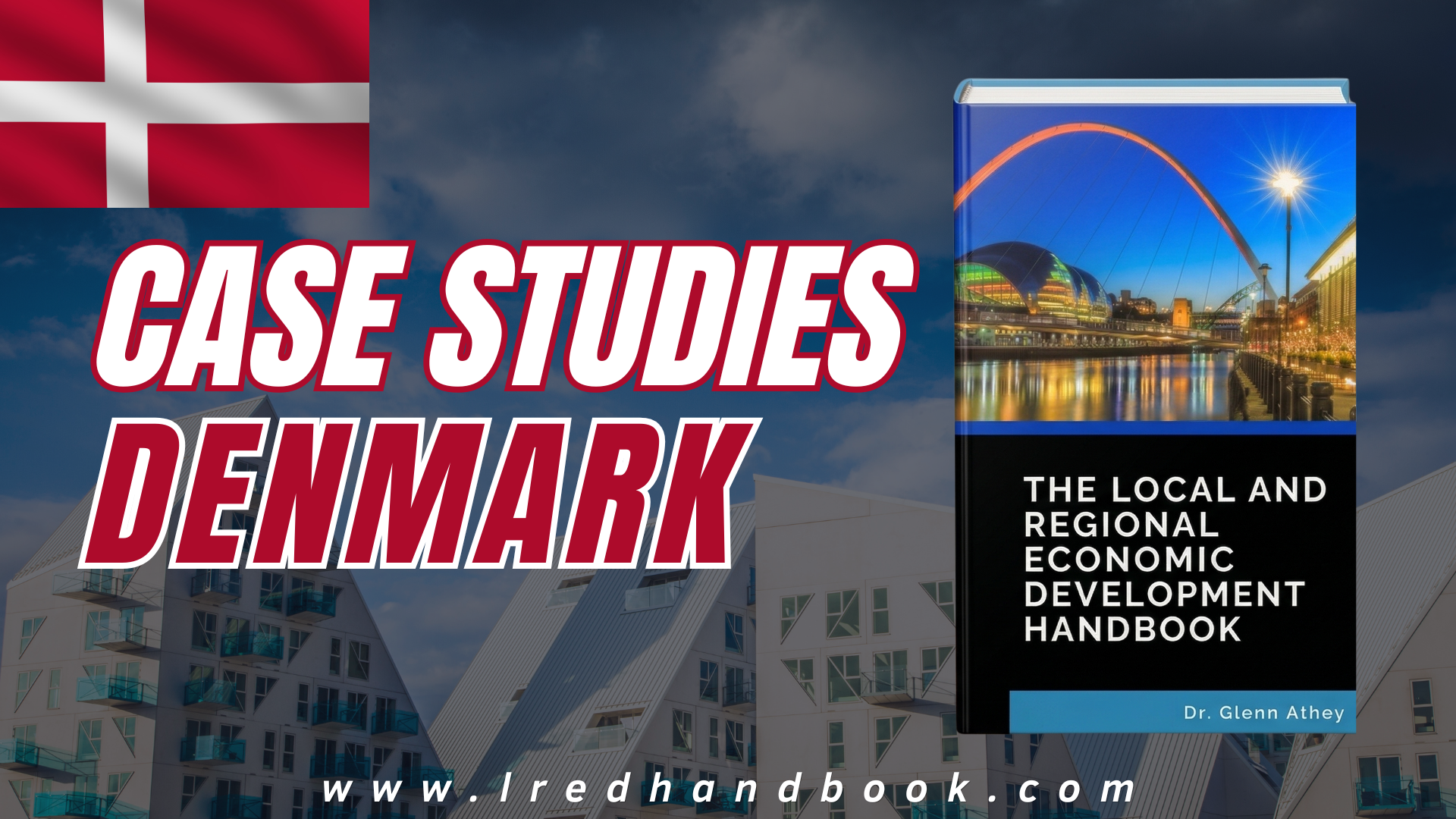 Denmark Case Studies in The Local and Regional Economic Development Handbook