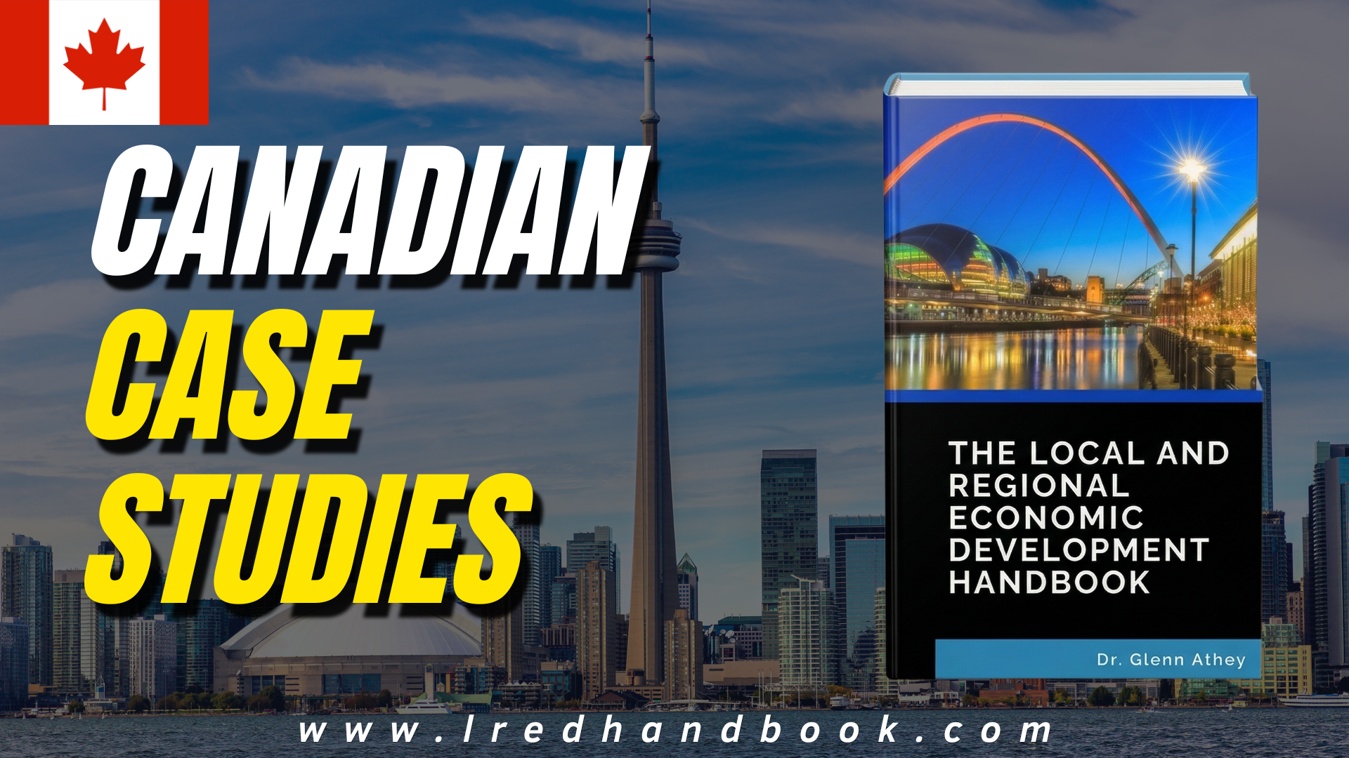 Title Canadian Case Studies with book cover image, in the background Toronto Skyline and Canadian Flag